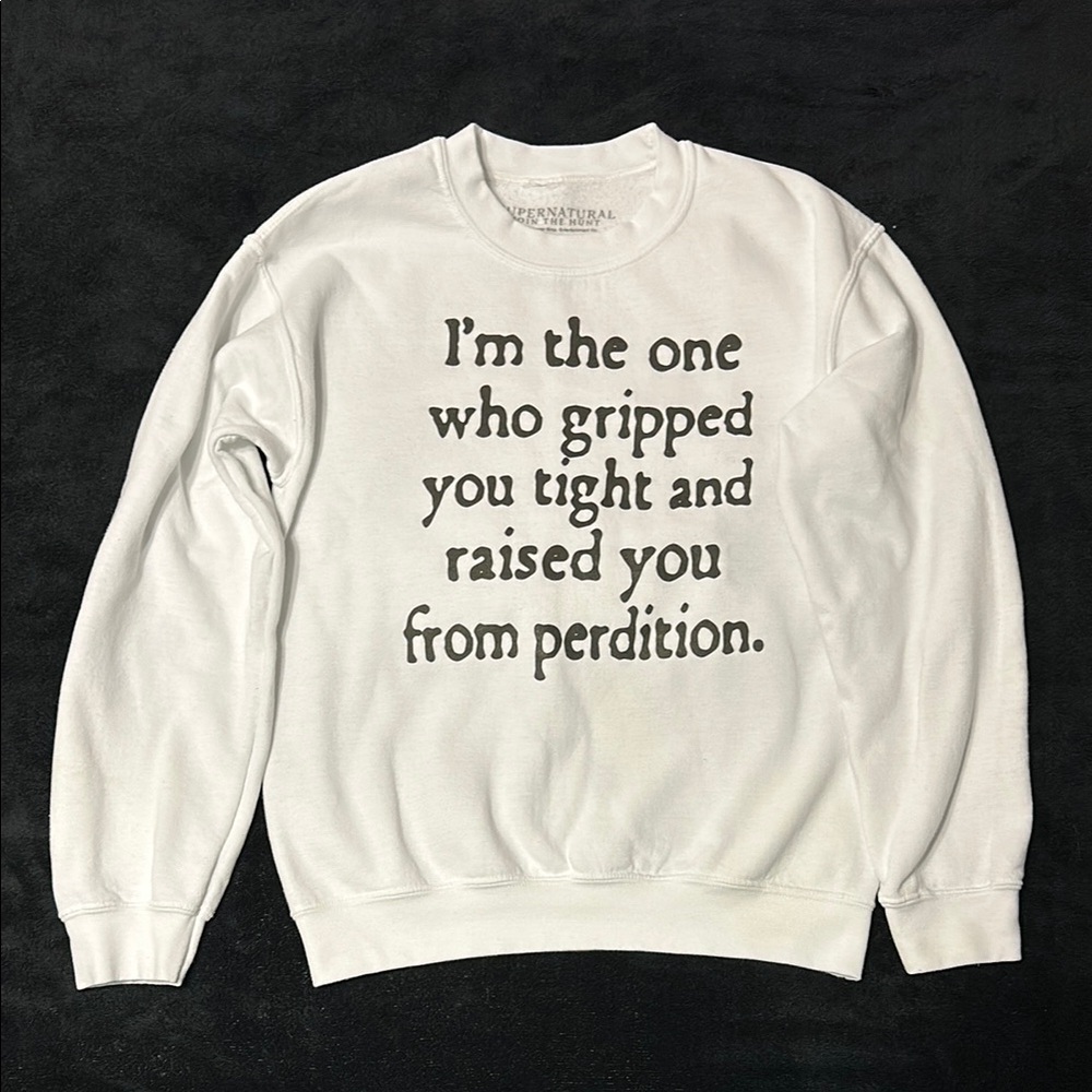 Supernatural Castiel Quote sweatshirt